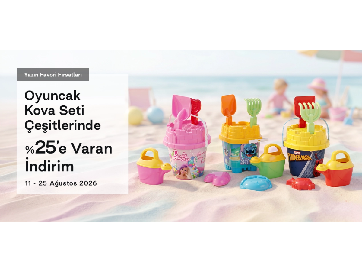 Oyuncak Kova Seti Çeşitlerinde %25'e Varan İndirim
